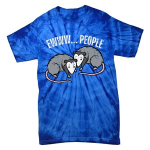 Opossums Ewww People Funny Possum Introvert Tie-Dye T-Shirt