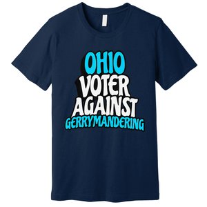 Ohio Election Reform Stop Gerrymandering In Ohio Premium T-Shirt