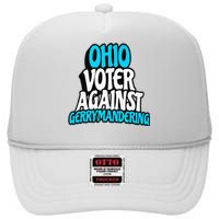 Ohio Election Reform Stop Gerrymandering In Ohio High Crown Mesh Back Trucker Hat