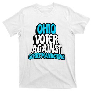 Ohio Election Reform Stop Gerrymandering In Ohio T-Shirt