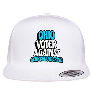 Ohio Election Reform Stop Gerrymandering In Ohio Flat Bill Trucker Hat