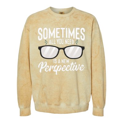 Optician Eyeglasses Sometimes All You Need A New Perspective Colorblast Crewneck Sweatshirt