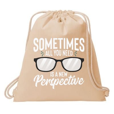 Optician Eyeglasses Sometimes All You Need A New Perspective Drawstring Bag