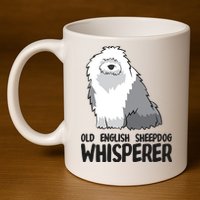 Old English Sheepdog Whisperer Cute Sheepdog Gift 11oz C Handle Ceramic Mug