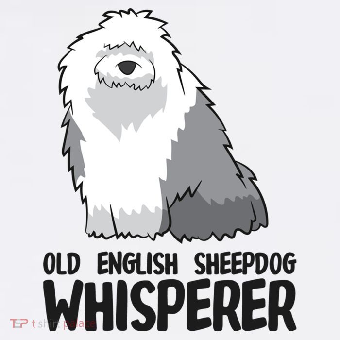 Old English Sheepdog Whisperer Cute Sheepdog Gift Womens T-Shirt