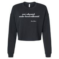Over Educated, Under Loved Millennial Lane Moore Cropped Pullover Crew
