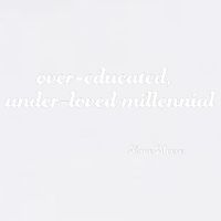 Over Educated, Under Loved Millennial Lane Moore Garment-Dyed Sweatshirt