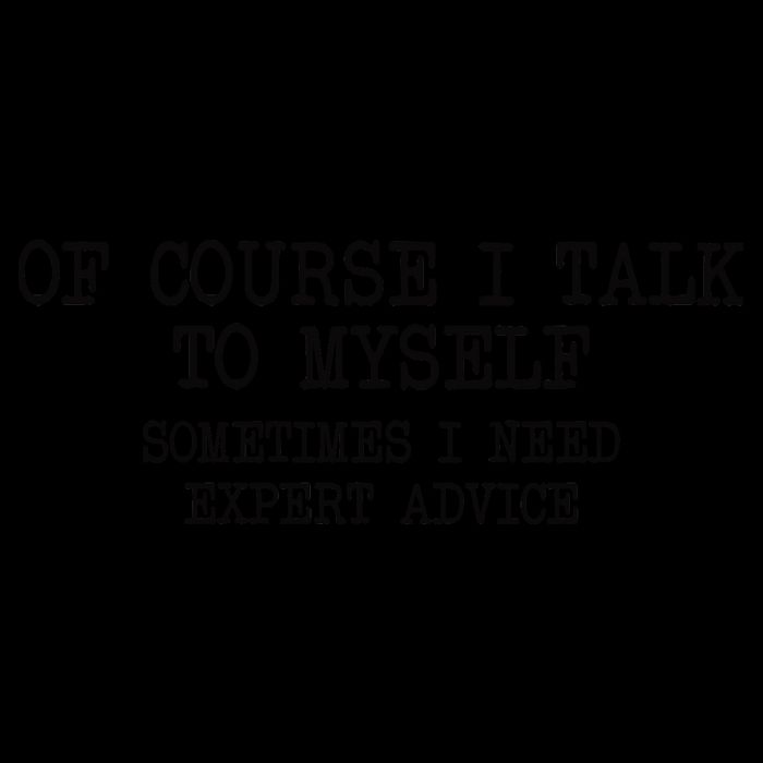 Of Course I Talk To My Self Mug