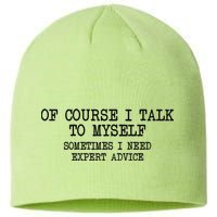 Of Course I Talk To My Self Sustainable Beanie