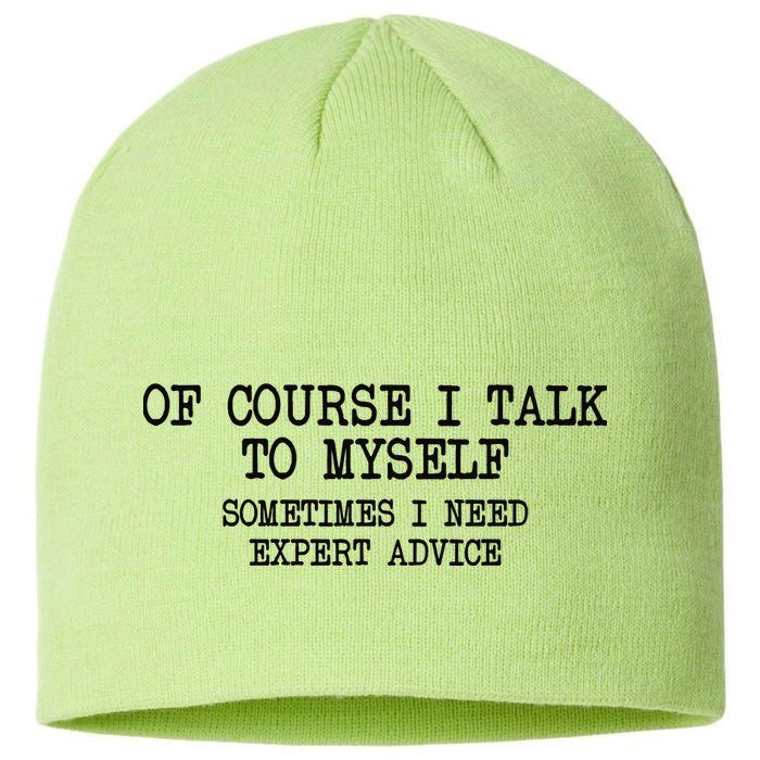 Of Course I Talk To My Self Sustainable Beanie