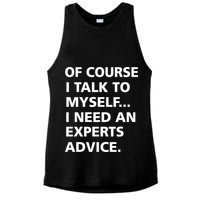 Of Course I Talk To Myself… I need an Experts Advice Ladies PosiCharge Tri-Blend Wicking Tank