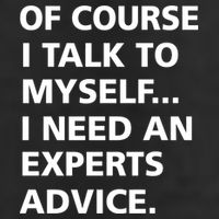 Of Course I Talk To Myself… I need an Experts Advice Cool Comfort Performance Bucket Hat