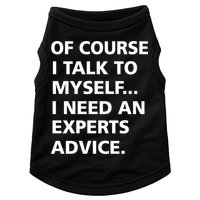 Of Course I Talk To Myself… I need an Experts Advice Doggie Tank