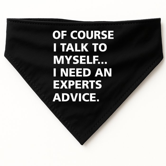Of Course I Talk To Myself… I need an Experts Advice USA-Made Doggie Bandana