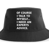 Of Course I Talk To Myself… I need an Experts Advice Sustainable Bucket Hat