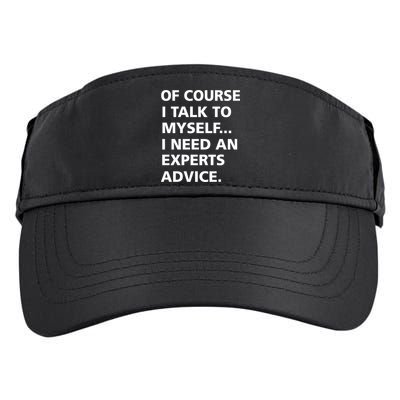 Of Course I Talk To Myself… I need an Experts Advice Adult Drive Performance Visor