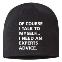 Of Course I Talk To Myself… I need an Experts Advice Sustainable Beanie