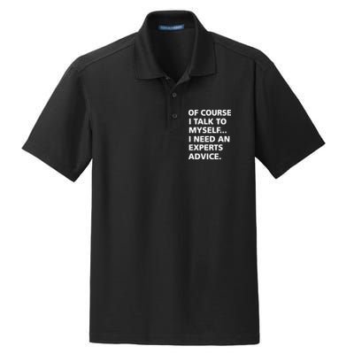Of Course I Talk To Myself… I need an Experts Advice Dry Zone Grid Polo