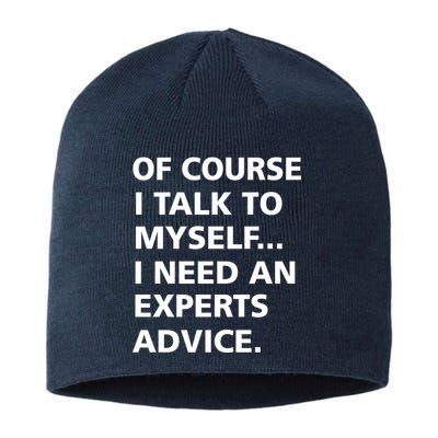 Of Course I Talk To Myself… I need an Experts Advice Sustainable Beanie