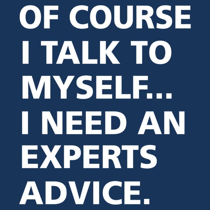 Of Course I Talk To Myself… I need an Experts Advice Infant Baby Jersey Bodysuit