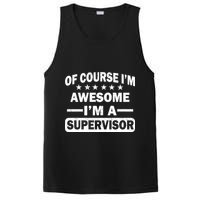 Of Course I'm Awesome I'm A Supervisor PosiCharge Competitor Tank
