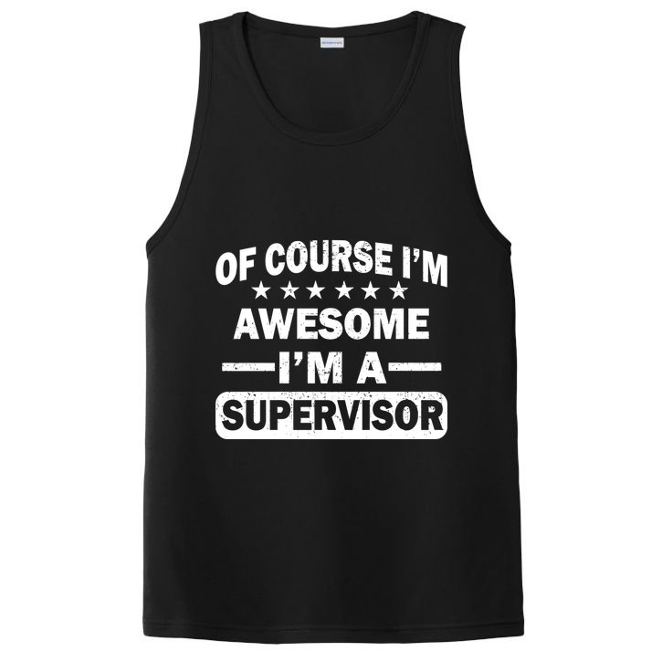 Of Course I'm Awesome I'm A Supervisor PosiCharge Competitor Tank