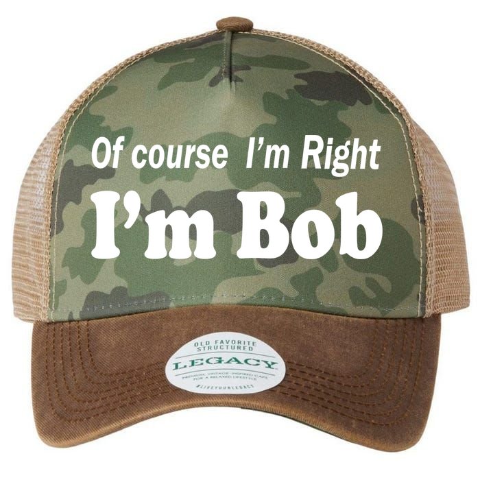 Of Course I'm Right I'm Bob Legacy Tie Dye Trucker Hat