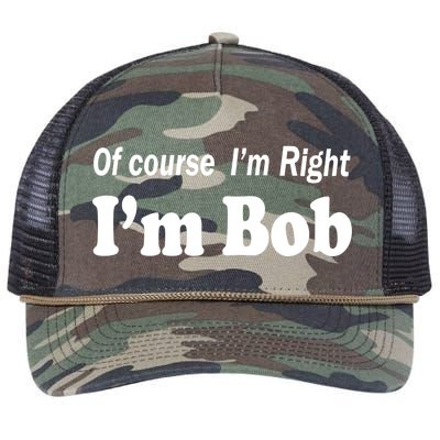 Of Course I'm Right I'm Bob Retro Rope Trucker Hat Cap