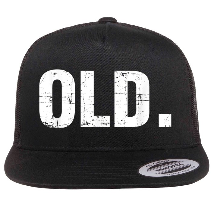 Old Funny 40th 50th 60th 70th Birthday Gag Gift Party Idea Flat Bill Trucker Hat