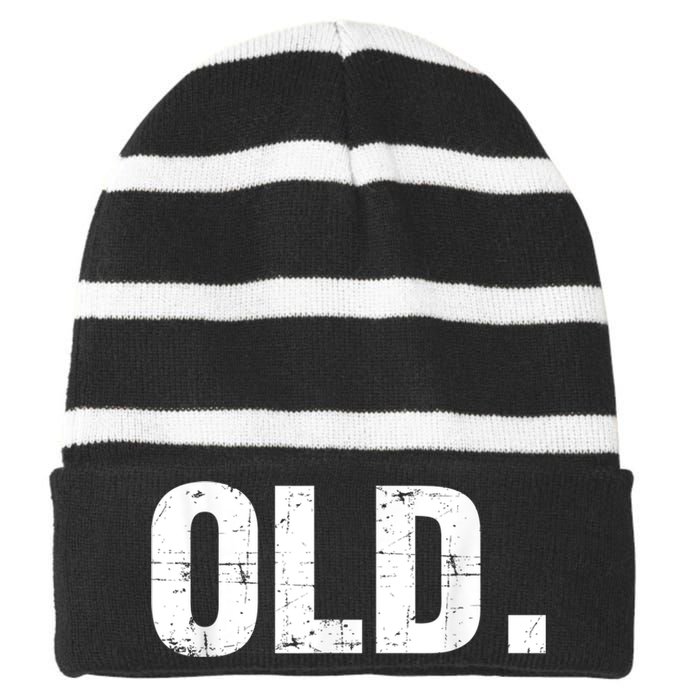 Old Funny 40th 50th 60th 70th Birthday Gag Gift Party Idea Striped Beanie with Solid Band