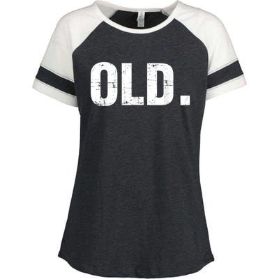 Old Funny 40th 50th 60th 70th Birthday Gag Gift Party Idea Enza Ladies Jersey Colorblock Tee