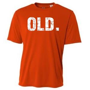 Old Funny 40th 50th 60th 70th Birthday Cooling Performance Crew T-Shirt