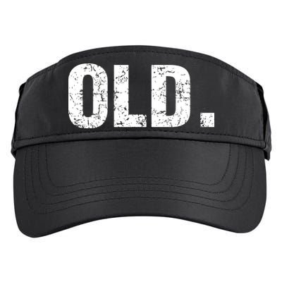 Old Funny 40th 50th 60th 70th Birthday Adult Drive Performance Visor