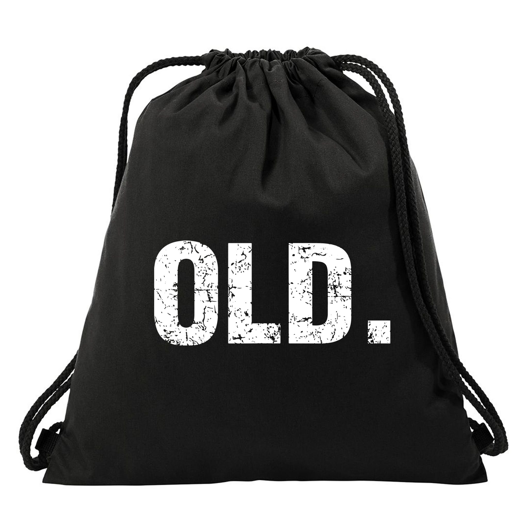 Old Funny 40th 50th 60th 70th Birthday Drawstring Bag
