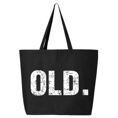Old Funny 40th 50th 60th 70th Birthday 25L Jumbo Tote