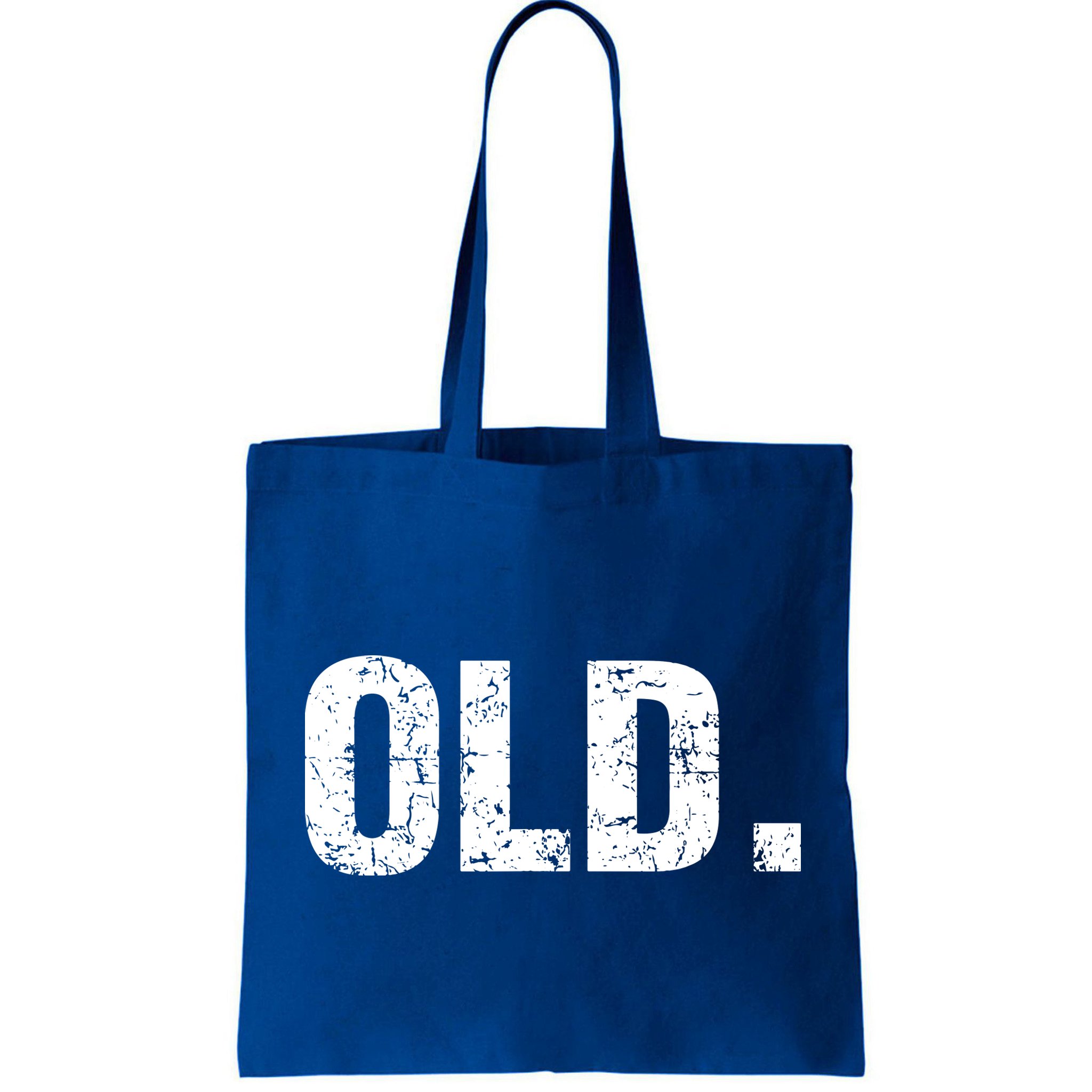 Old Funny 40th 50th 60th 70th Birthday Bag