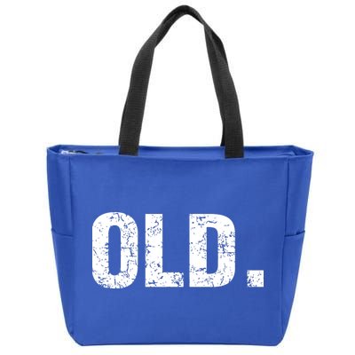 Old Funny 40th 50th 60th 70th Birthday Zip Tote Bag