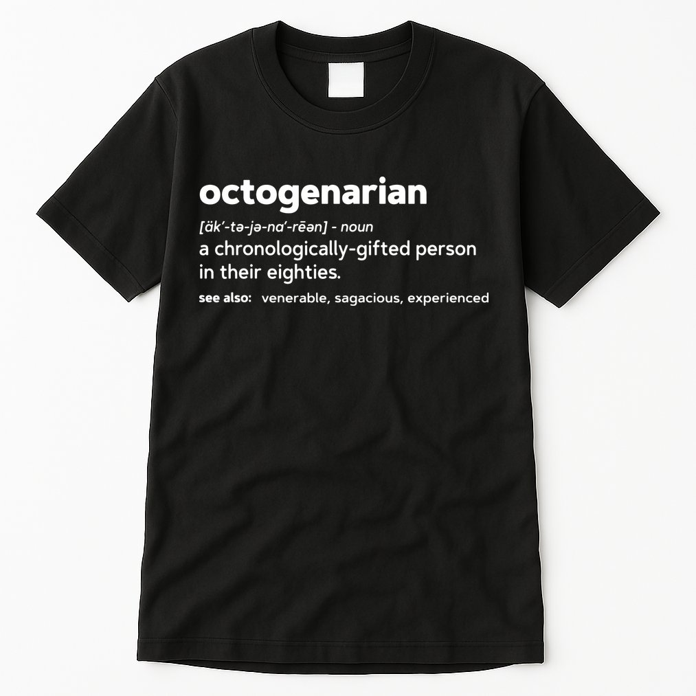 Octogenarian Funny 80th Birthday Tall T-Shirt