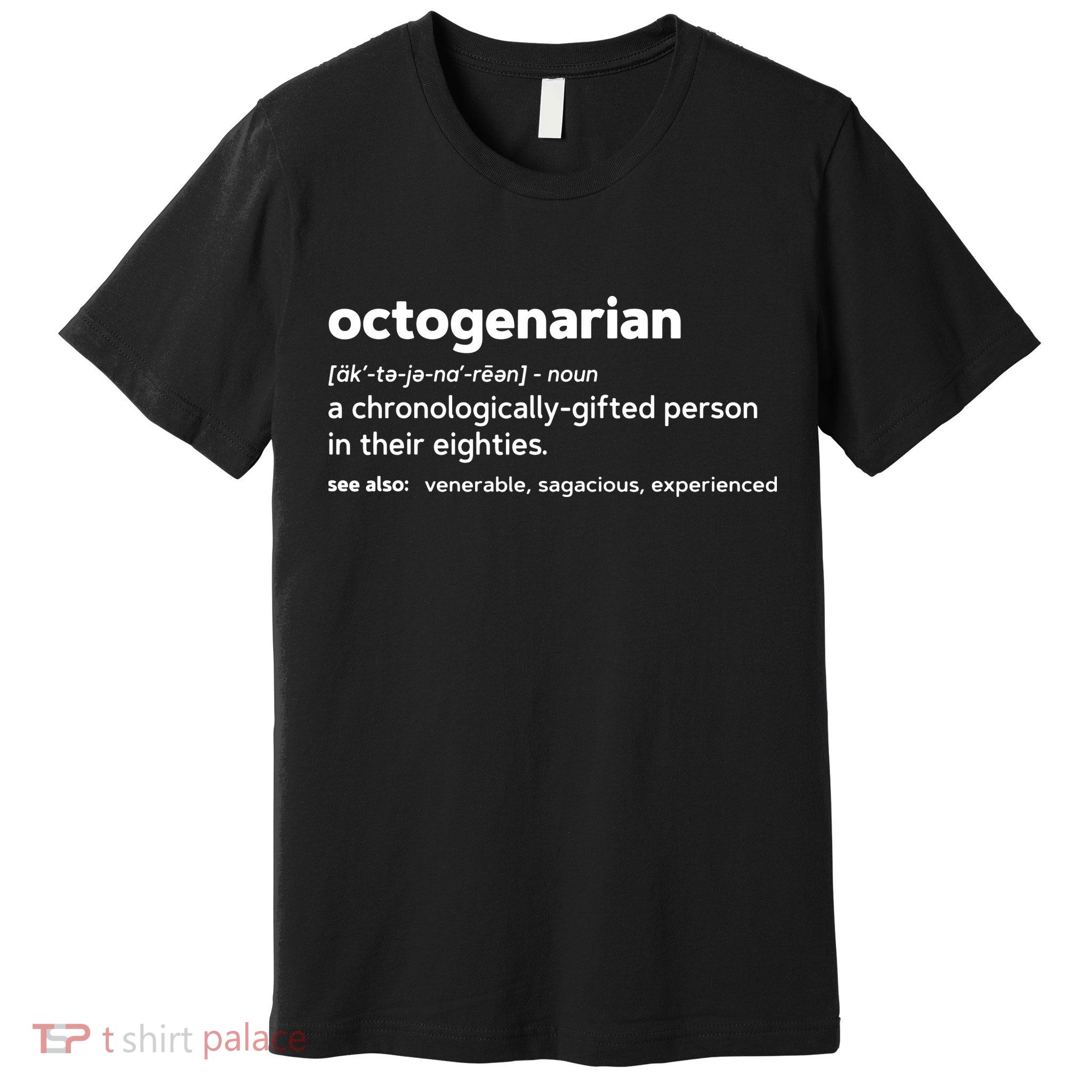 Octogenarian Funny 80th Birthday Premium T-Shirt