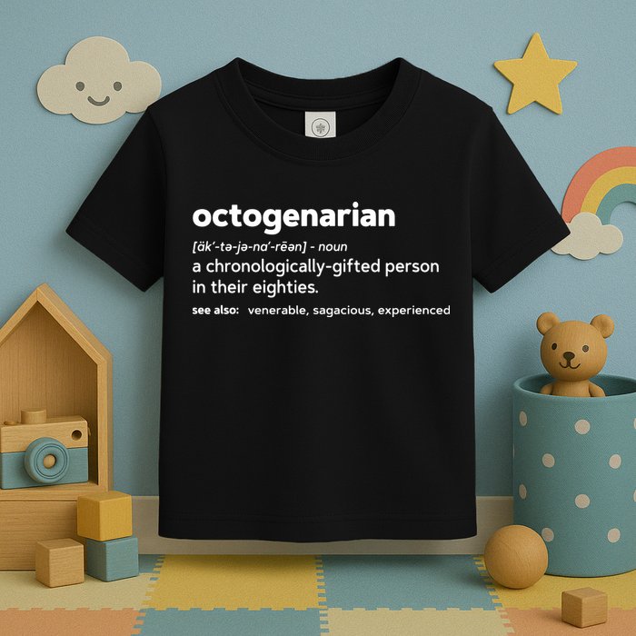 Octogenarian Funny 80th Birthday Toddler T-Shirt