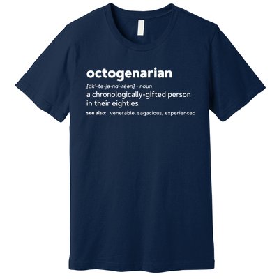 Octogenarian Funny 80th Birthday Premium T-Shirt