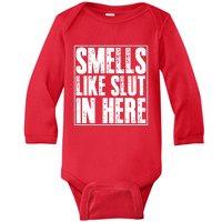 Offensive Funny Adult Humor, Smells Like Slut In Here Baby Long Sleeve Bodysuit