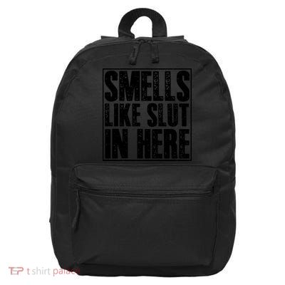 Offensive Funny Adult Humor, Smells Like Slut In Here 16 in Basic Backpack