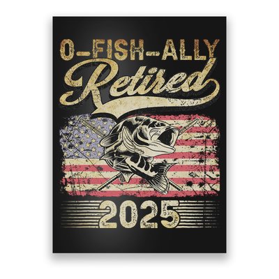 Oh Fish Ally Retired 2025 Funny Fishing Retirement Gifts Poster