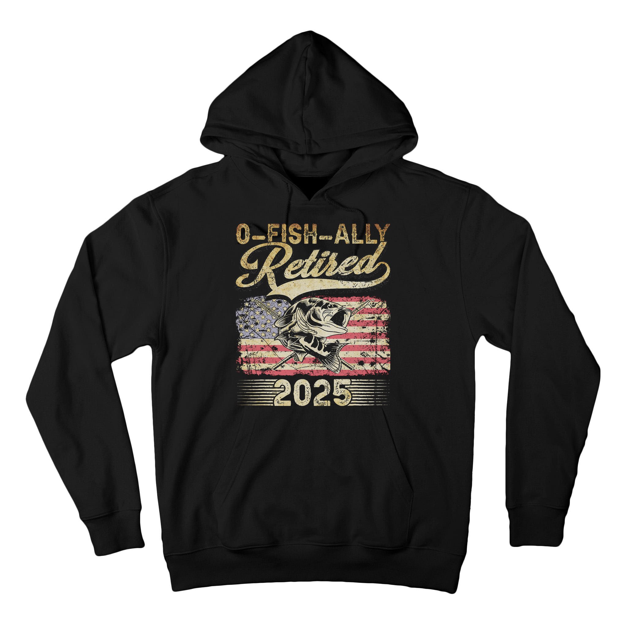 Oh Fish Ally Retired 2025 Funny Fishing Retirement Gifts Tall Hoodie