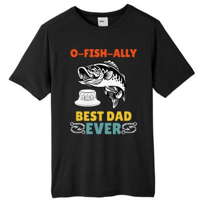 O Fish Ally Best Dad Ever Fisherman Lake Fishing Fathers Day Tall Fusion ChromaSoft Performance T-Shirt