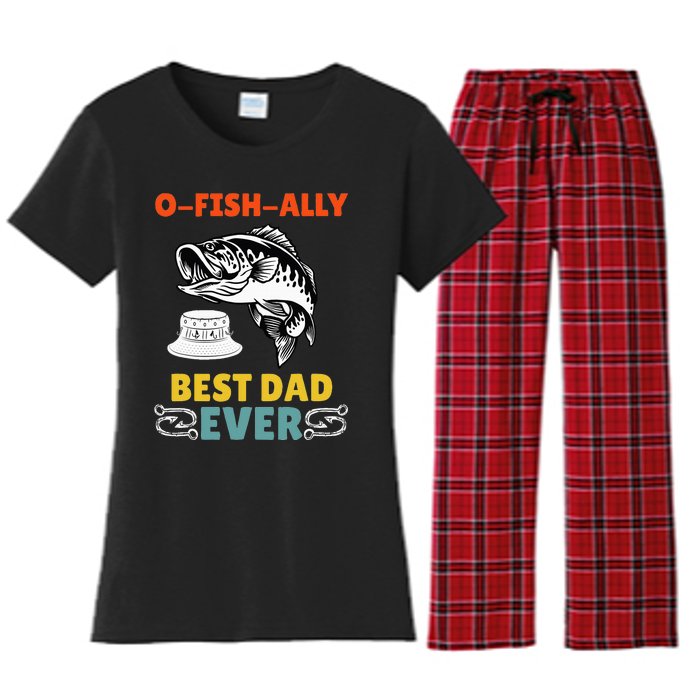 O Fish Ally Best Dad Ever Fisherman Lake Fishing Fathers Day Women's Flannel Pajama Set