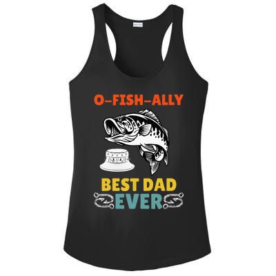 O Fish Ally Best Dad Ever Fisherman Lake Fishing Fathers Day Ladies PosiCharge Competitor Racerback Tank