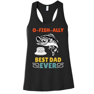 O Fish Ally Best Dad Ever Fisherman Lake Fishing Fathers Day Women's Racerback Tank