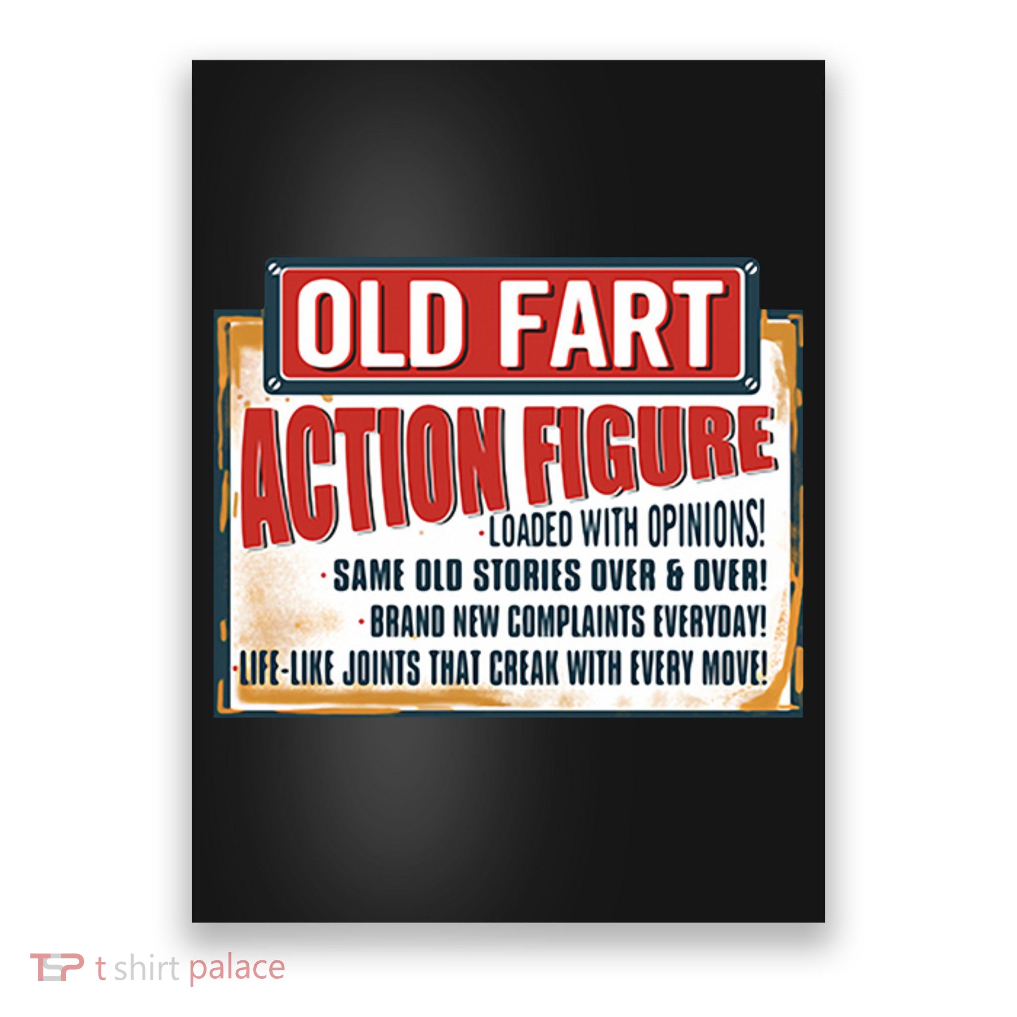 Old Fart Action Figure Loaded With Opinions Poster